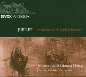 Jubilee - String Rarities of the Italian Baroque Carmignola Giuliano