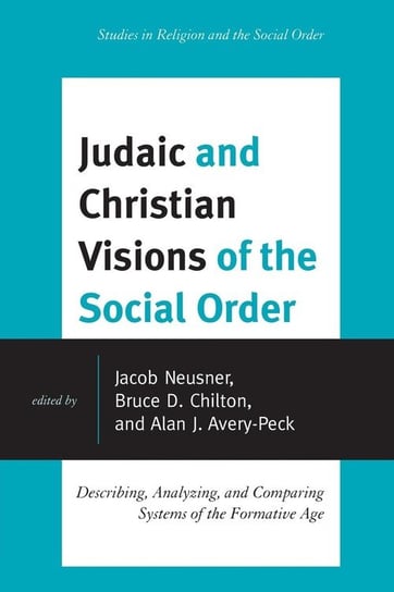 Judaic and Christian Visions of the Social Order Null