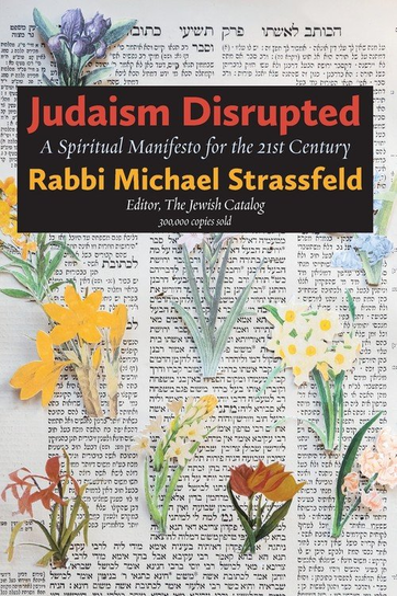Judaism Disrupted Michael Strassfeld