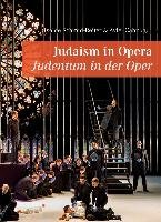 Judaism in Opera  Judentum in der Oper Schmid-Reiter Isolde, Cahn Aviel