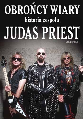 Judas Priest. Obrońcy wiary Daniels Neil