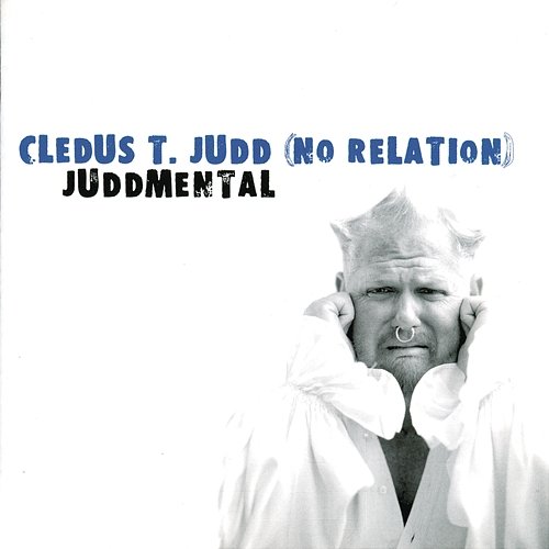 Juddmental Cledus T. Judd