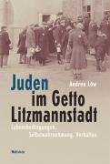 Juden im Getto Litzmannstadt Low Andrea