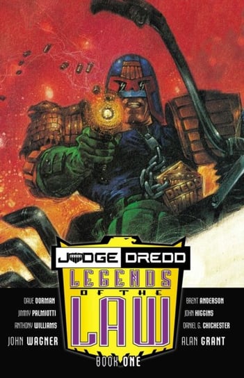 Judge Dredd. Legends of The Law. Book One Wagner John