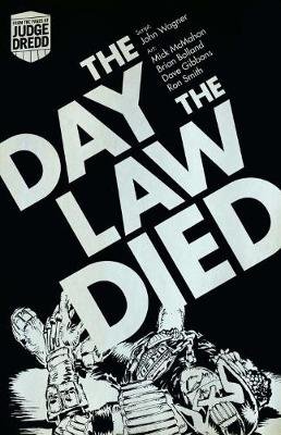 Judge Dredd: the Day the Law Died Wagner John