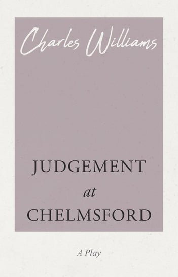 Judgement at Chelmsford Williams Charles