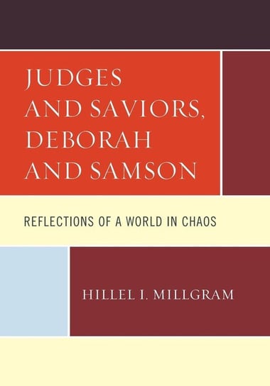 Judges and Saviors, Deborah and Samson Millgram Hillel I