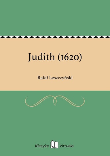 Judith (1620) Leszczyński Rafał