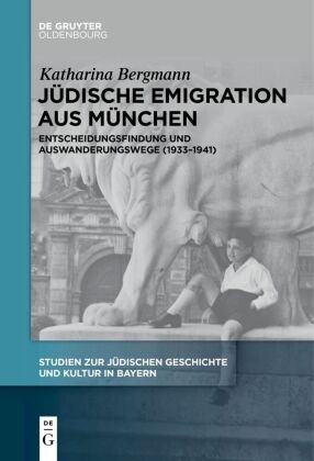 Jüdische Emigration aus München De Gruyter