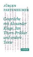 Jürgen Partenheimer: Gespräche mit Alexander Kluge, Jan Thorn-Prikker und andere Texte Snoeck Verlagsges., Snoeck Verlagsgesellschaft Mbh