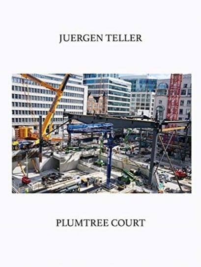 Juergen Teller: Plumtree Court Jeurgen Teller