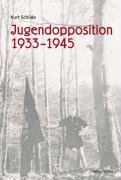 Jugendopposition 1933-1945 Schilde Kurt