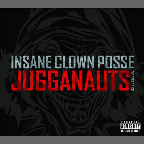 Jugganauts - The Best Of ICP Insane Clown Posse
