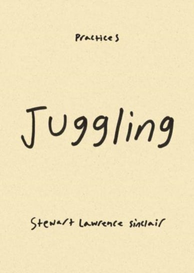 Juggling Stewart Lawrence Sinclair