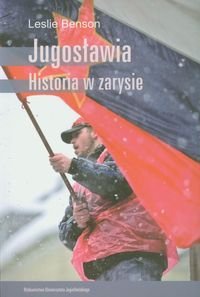 Jugosławia. Historia w zarysie Benson Leslie
