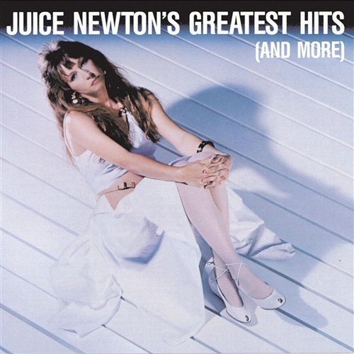 Juice Newton's Greatest Hits Juice Newton