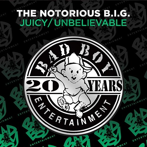 Juicy / Unbelievable The Notorious B.I.G.