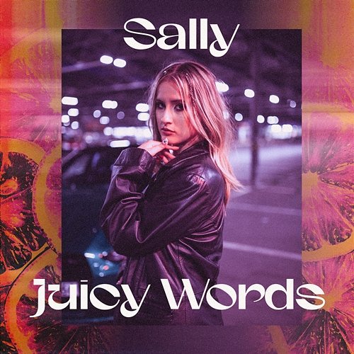 Juicy Words Sally