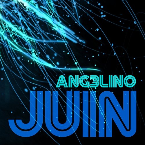 Juin Ang3lino