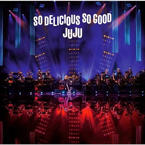 JUJU BIG BAND JAZZ LIVE "So Delicious, So Good" Juju