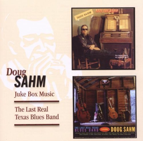 Juke Box Music/the Last Real Texas Blues Band Sahm Doug