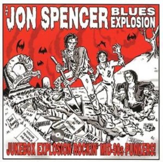 Jukebox Explosion The Jon Spencer Blues Explosion