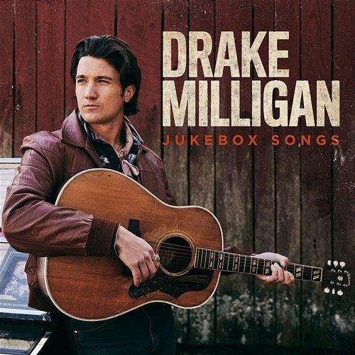 Jukebox Songs Drake Milligan