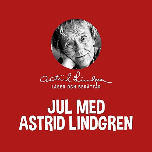 Jul med Astrid Lindgren Astrid Lindgren