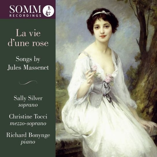Jules Massenet / La Vie DUne Rose Various Artists