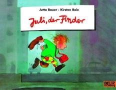 Juli, der Finder Bauer Jutta, Boie Kirsten