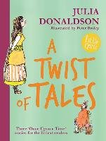 Julia Donaldson's Twist of Tales Donaldson Julia