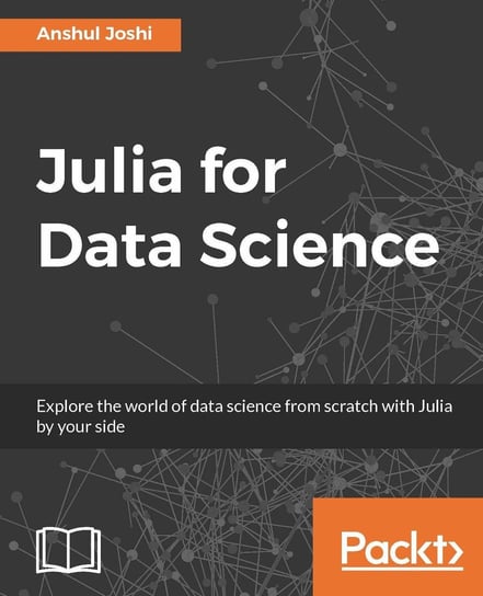 Julia for Data Science Anshul Joshi