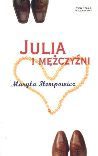 Julia i mężczyźni Hempowicz Maryla