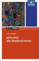 Julia und die Stadtteilritter: Textausgabe mit Materialien Herden Antje
