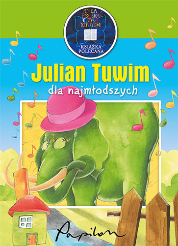 Julian Tuwim dla najmłodszych Tuwim Julian