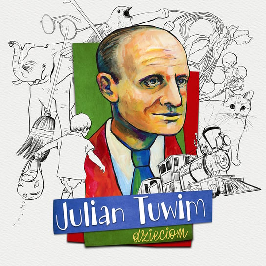 Julian Tuwim Dzieciom Various Artists