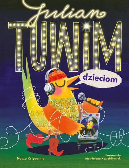 Julian Tuwim dzieciom Tuwim Julian