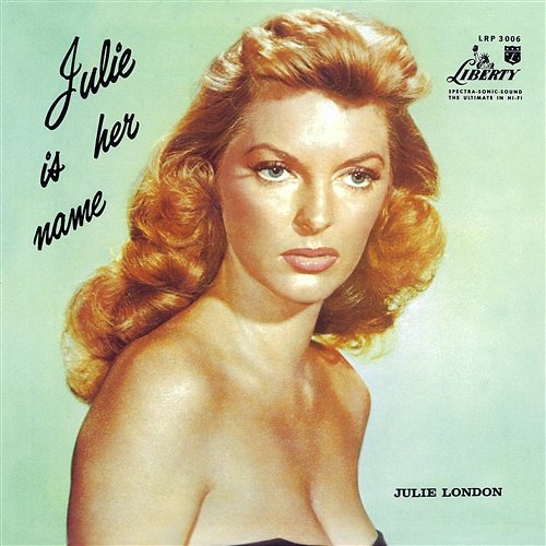 Julie Is Her Name Julie London