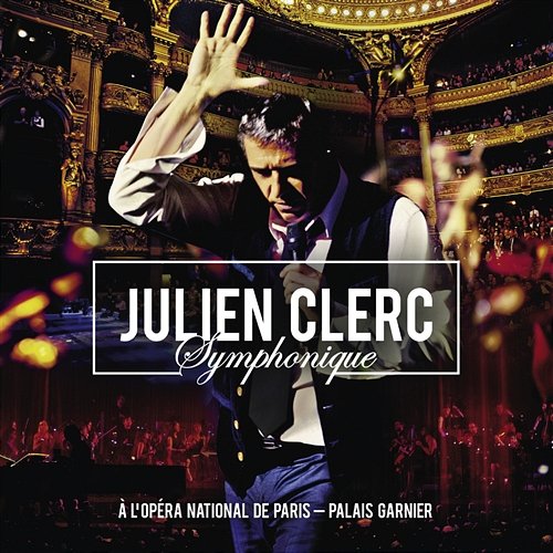 Julien Clerc Symphonique Julien Clerc