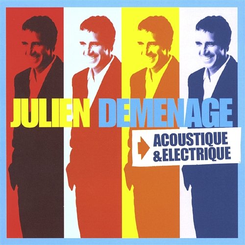 Julien déménage, acoustique & électrique Julien Clerc
