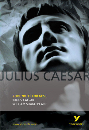Julius Caesar: York Notes for GCSE Walker Martin