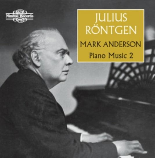 Julius Rontgen/Mark Anderson: Piano Music Nimbus Records