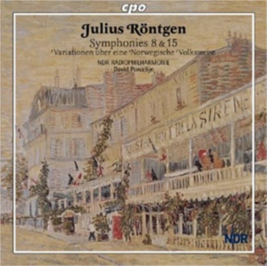 Julius Rontgen: Symphonies 8 and 15 Various Artists