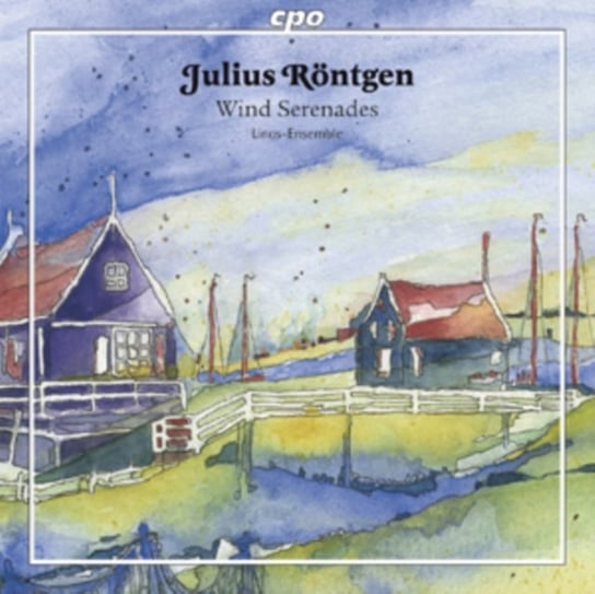 Julius Rontgen: Wind Serenades Various Artists