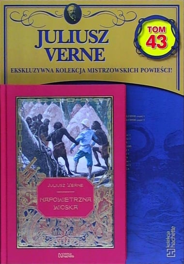 Juliusz Verne. Kolekcja powieści Hachette Polska Sp. z o.o.