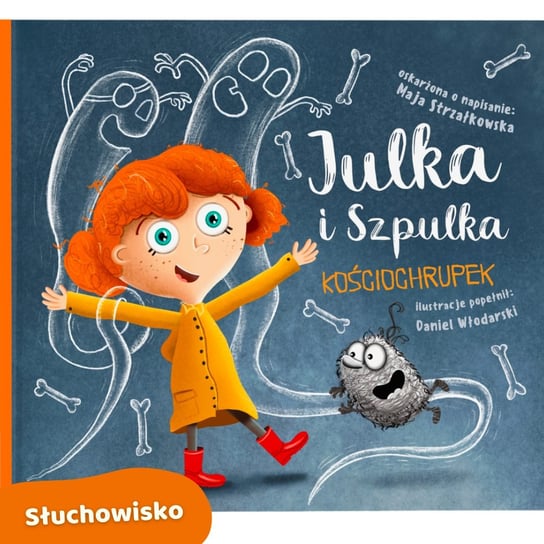 Julka i Szpulka. Kościochrupek Maja Strzałkowska
