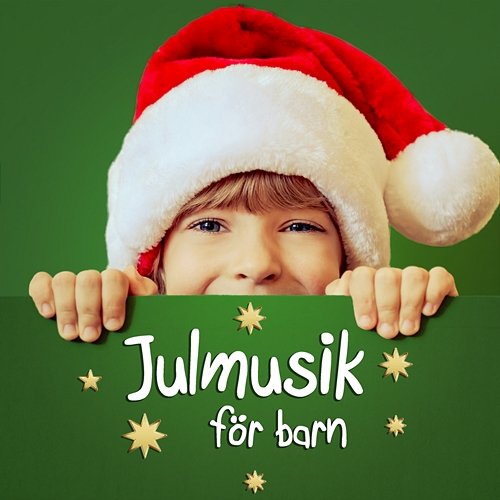 Julmusik för barn Barnens favoriter, Barnmusik, Svenska barnsånger