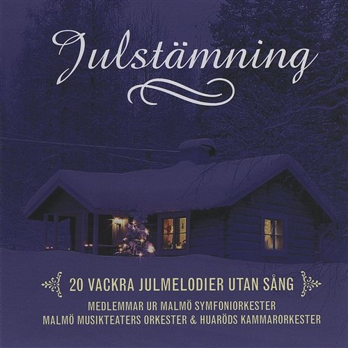 Julsång Malmö Symfoniorkester, Malmö Musikteaters Orkester, Huaröds Kammarorkester, Tomas Blank