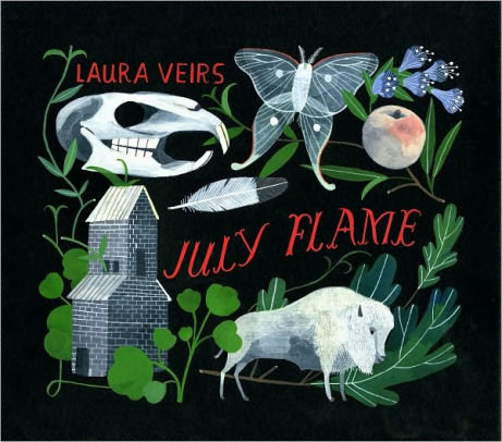 July Flame Veirs Laura