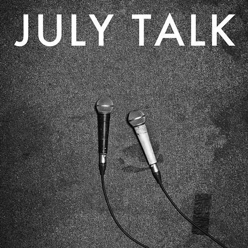 July Talk July Talk